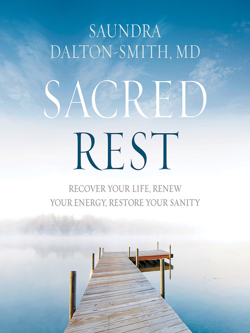 Title details for Sacred Rest by Dr. Saundra Dalton-Smith - Wait list